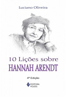 10 Lições sobre HANNA ARENNDT