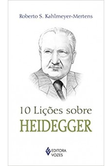 10 Lições sobre Heidegger