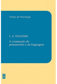 A Construção do Pensamento e da Linguagem