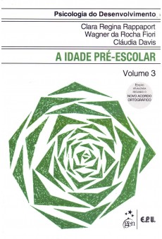 Psicologia do Desenvolvimento - A Idade Pré-Escolar Vol. 3