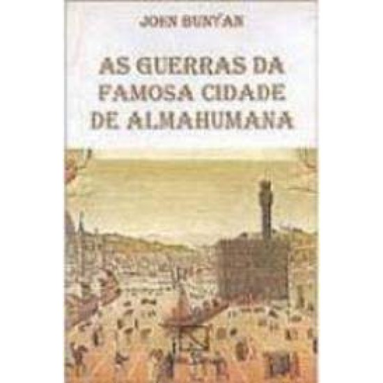 As Guerras da Famosa Cidade de Almahumana