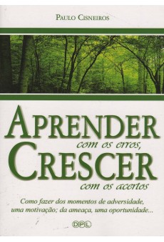 Aprender com os Erros, Crescer com os Acertos