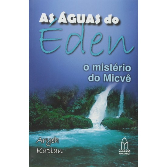 As  Águas do Éden: O Mistério do Micvê