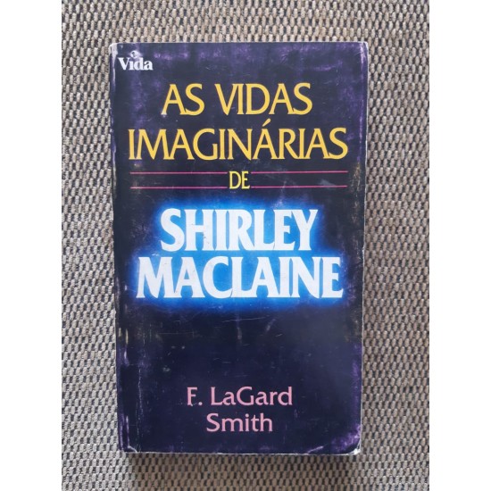 As Vidas Imaginárias de Shirley Maclaine