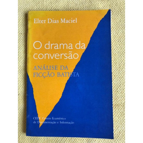 O Drama da Conversão: Análise da Ficção Batista