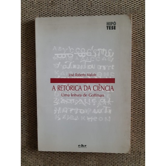 A Retórica da Ciência: Uma Leitura de Goffman