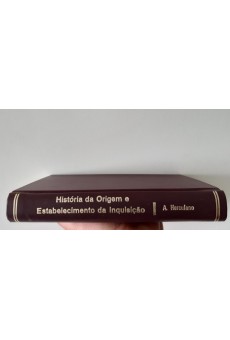 Historia  da Origem e Estabelecimento da Inquisição, Tomo II