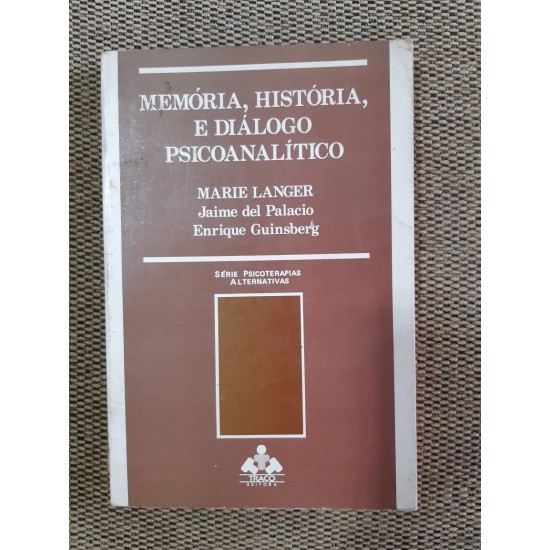 Memória, História e Diálogo Psicoanalítico Vol.5