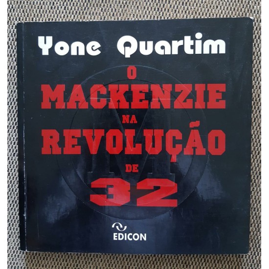 O Mackenzie na Revolução de 32