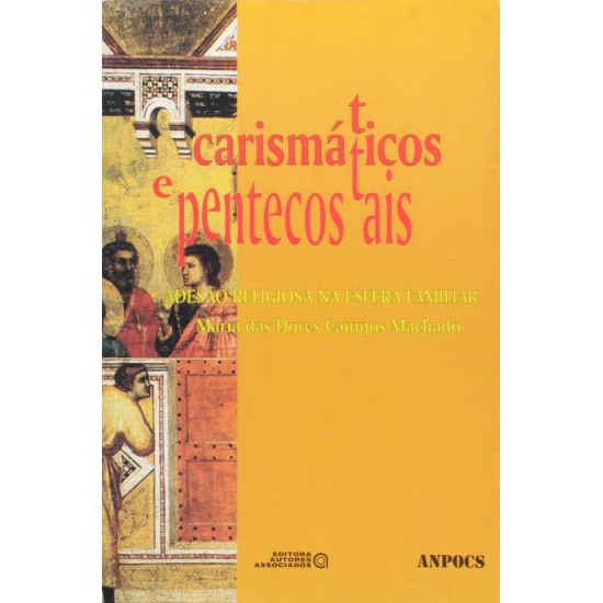 Carismáticos e Pentecostais: Adesão Religiosa na Esfera Familiar