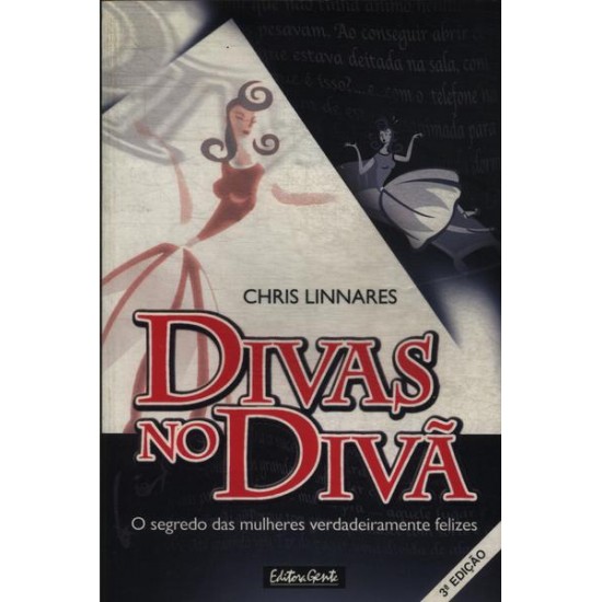 Divas no Divã: O Segredo das Pessoas Verdadeiramente Felizes