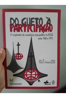 Do Gueto Á Participação: O Surgimento da Consciência Sócio-Política na IECLB Entre 1960 e 1965 