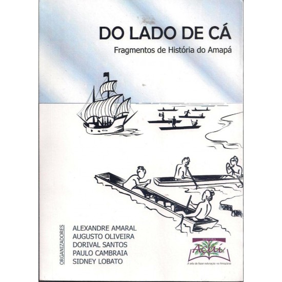 Do Lado de Cá, Fragmento de História do Amapá