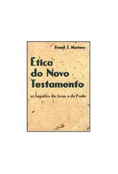 Livro - Ética Do Novo Testamento: Os Legados De Jesus E De Paulo