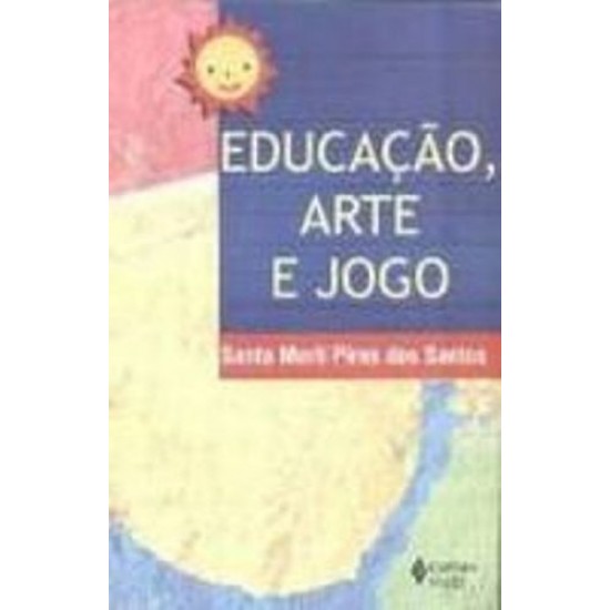 Educação, Arte e Jogo