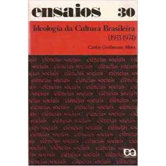 Ensaios: Ideologia da Cultura Brasileira (1933-1974)