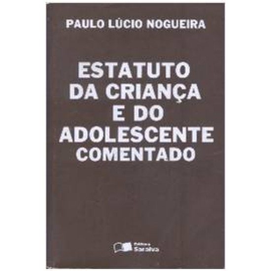 Estatuto da Criança e do Adolescente Comentado