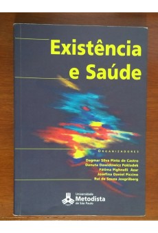 Existência e Saúde