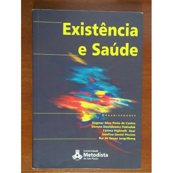 Existência e Saúde