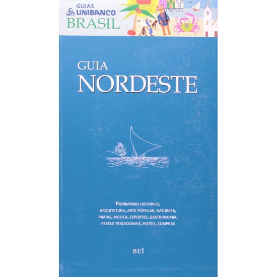 Guia Nordeste - Coleção Guias Unibanco Brasil