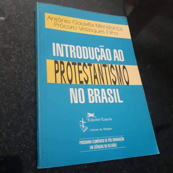 Introdução ao Protestantismo no Brasil