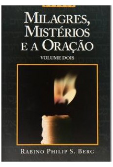 Milagres, Mistérios e a Oração, V2