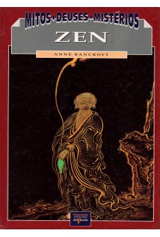 Mitos, Deuses,Mistérios: Zen. O budismo Nas Terras do Japão