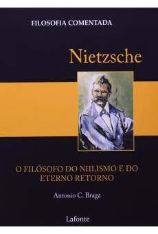 Nietzsche: O Filósofo do Niilismo e do Eterno Retorno