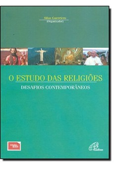 O Estudo das Religiões: Desafios Contemporâneos