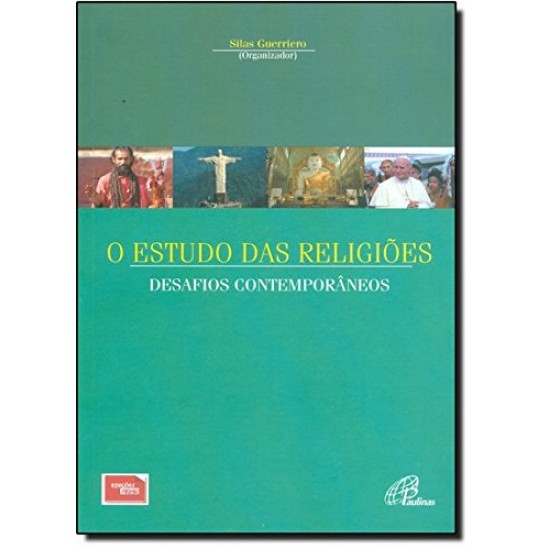 O Estudo das Religiões: Desafios Contemporâneos