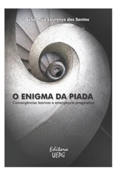 O Enigma da Piada: Convergências Teóricas e Emergência Pragmáticas