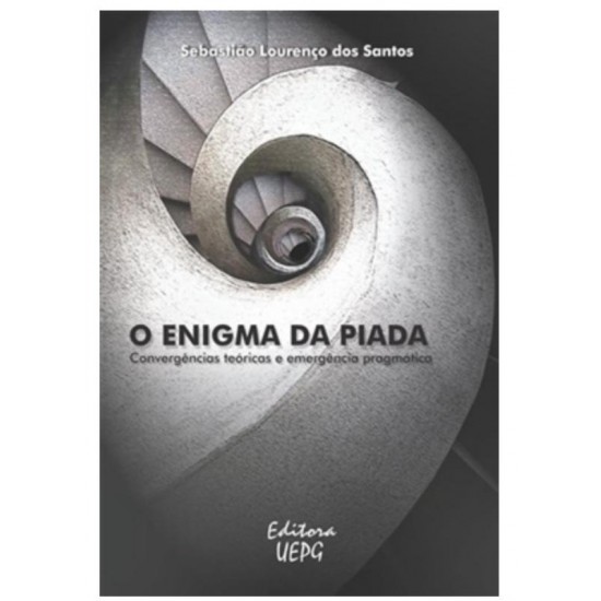 O Enigma da Piada: Convergências Teóricas e Emergência Pragmáticas