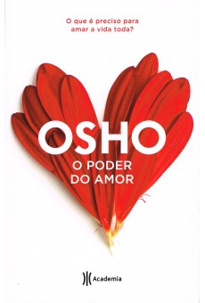 OSHO. O Poder do Amor