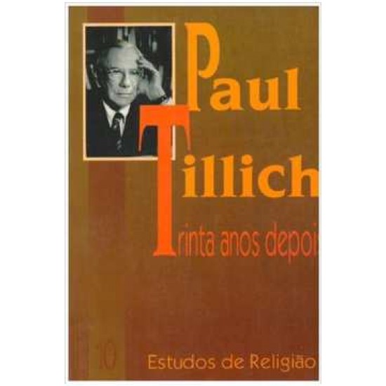 Paul Tillich Trinta Anos Depois: Estudos de Religião 10