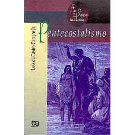 Pentecostalismo: Sentidos da Palavra Divina