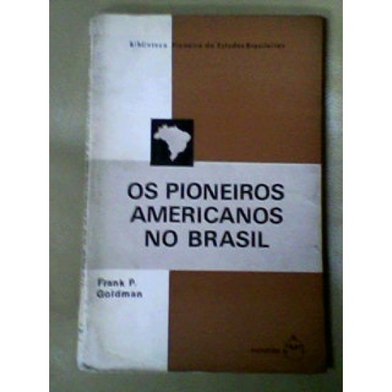 Os Pioneiros Americanos no Brasil