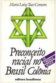 Preconceito Racial no Brasil Colônia