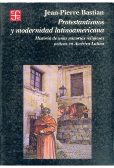 Protestantismo y modernidad latinoamericana