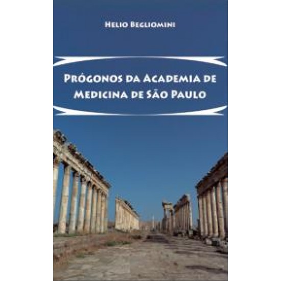 Prógonos da Academia Medicina de São Paulo