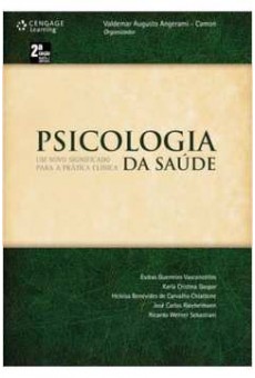 Psicologia da Saúde : um novo significado para a prática clínica