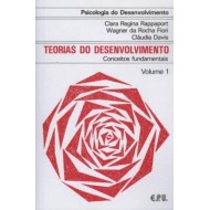 Psicologia do Desenvolvimento - Teorias do Desenv. Conceitos Fundamentais Vol. 1: Volume 1