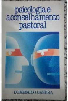 Psicologia e Aconselhamento Pastoral