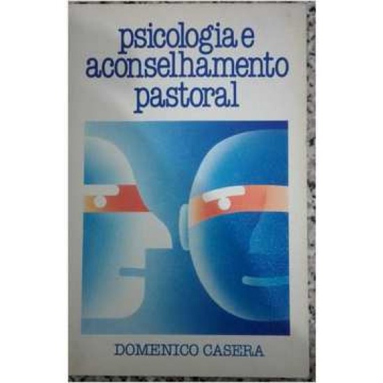 Psicologia e Aconselhamento Pastoral