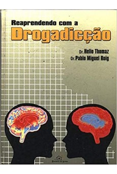 Reaprendendo com a drogadicção 