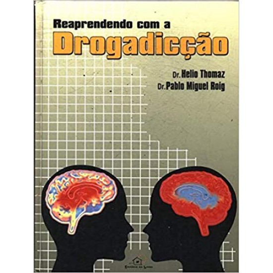 Reaprendendo com a drogadicção 