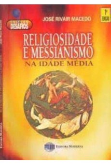 Religiosidade e Messianismo na Idade Média