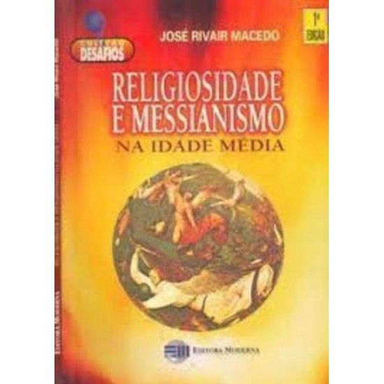 Religiosidade e Messianismo na Idade Média