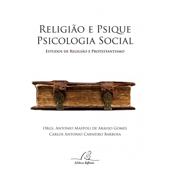 Religião e Psique. Estudos de Religião e Protestantismo