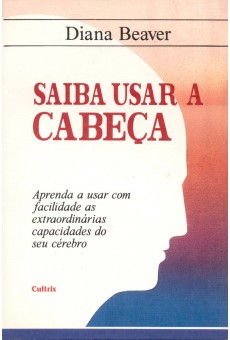 Saiba Usar a Cabeça