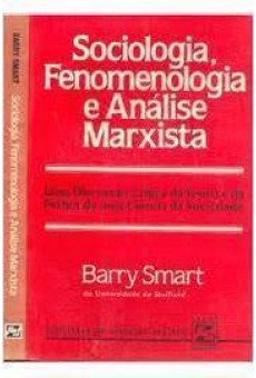 Sociologia, Fenomenologia e Análise Marxista